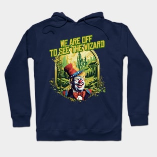 Trump - We Are off To See the Wizard Hoodie